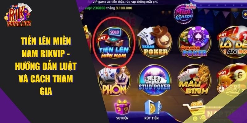 Tiến Lên Miền Nam RIKVIP