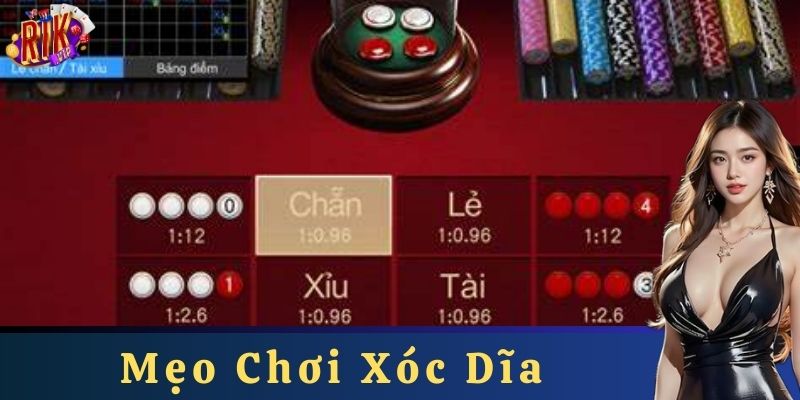 Mẹo chơi xóc dĩa hiệu quả