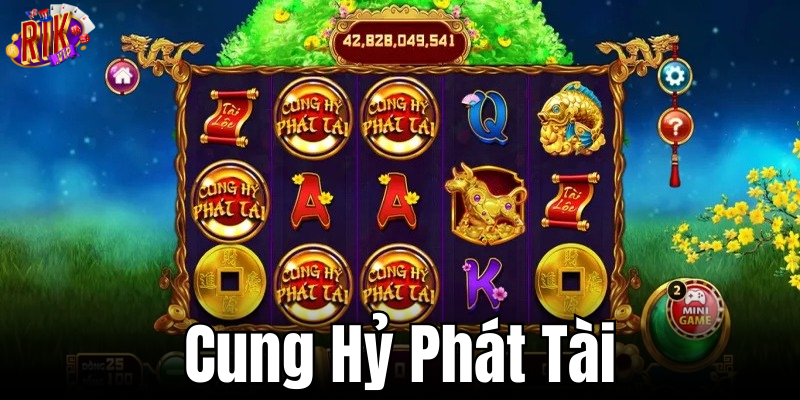 Cách chơi và đặt cược nổ hũ cung hỷ phát tài