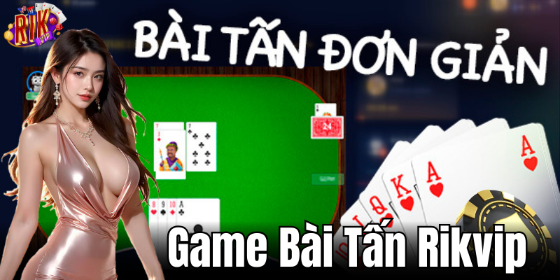 Mẹo và kinh nghiệm để chơi tấn hiệu quả và thắng lớn