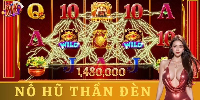 Ví dụ cách chơi nổ hũ thần đèn và các sự kiện thực tế